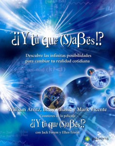 Documental ¿Y tú que Sabes?