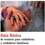 Guía Básica para Cuidadores Familiares (descargas)