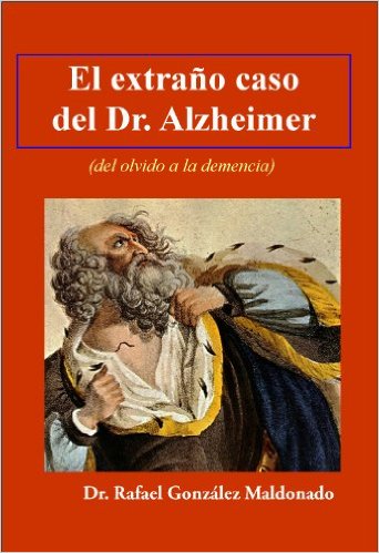 El extraño caso del Dr. alzheimer - Gonzalez-Maldonado
