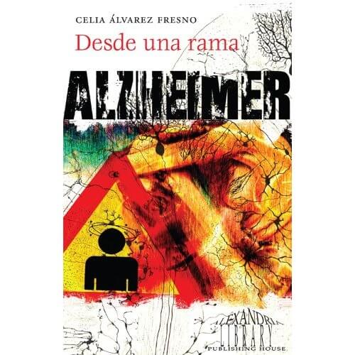 Libro-desde-una-rama-celia-alvarez-fresno Libro Alzheimer Desde una Rama de Celia Álvarez Fresno