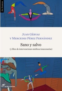 Sano y salvo (y libre de intervenciones médicas innecesarias)