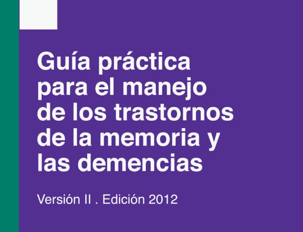 Guía Práctica para el Manejo de los Trastornos de la Memoria y las Demencias (Descargas)