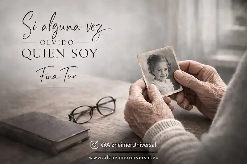 Poema Si alguna vez olvido quién soy de Fina Tur sobre Alzheimer memoria e identidad