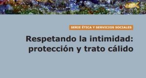 Respetando la Intimidad, el Respeto y la Autonomía (Guía para descargar)