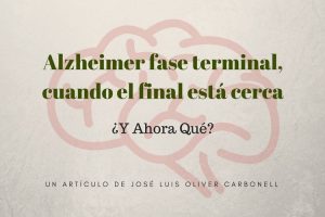 Alzheimer fase terminal, cuando el final está cerca