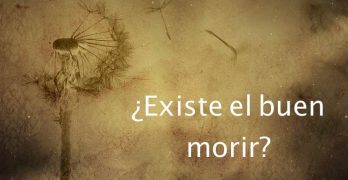 Existe el buen morir?