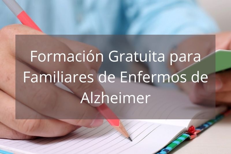 Formación Gratuita para Familiares de Enfermos de Alzheimer