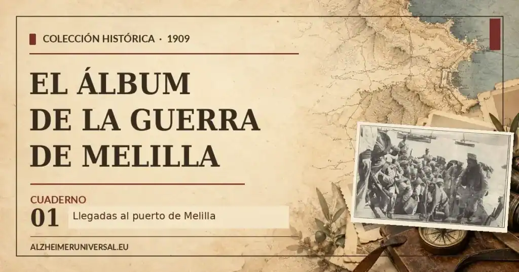 Imagen editorial en tonos sepia de El Álbum de la Guerra de Melilla de 1909, cuaderno 1, con una fotografía antigua de un grupo de soldados.