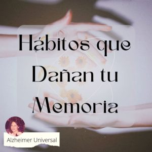 Hábitos que Dañan tu Memoria