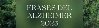 Frases Bonitas Alzheimer 2025
